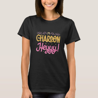 Chardon Heyyy vrijgezellenfeest bruidsmeisje bruil T-shirt