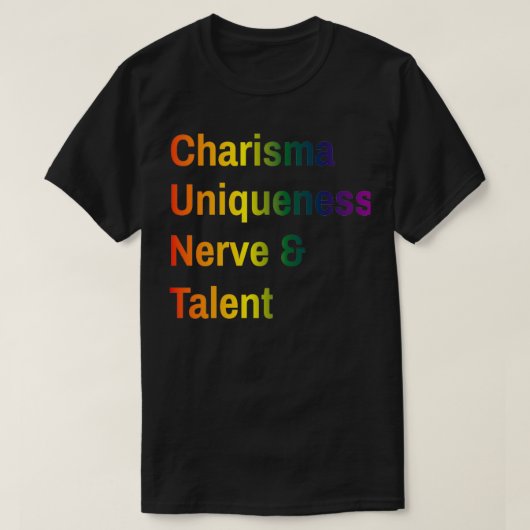 Charisma Uniqueness Nerve and Talent T-shirt (Design voorkant)