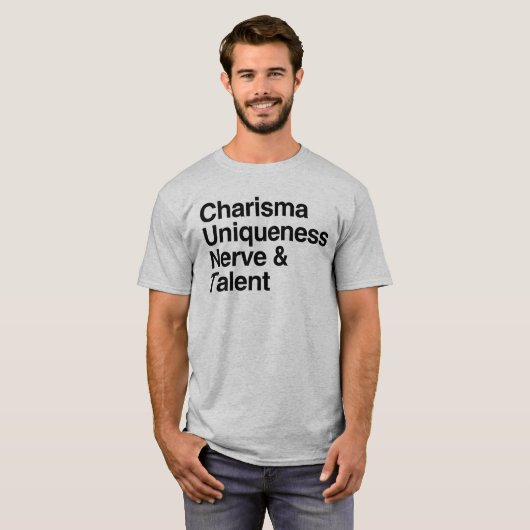 Charisma Uniqueness Nerve Talent T-shirt (Voorkant volledig)