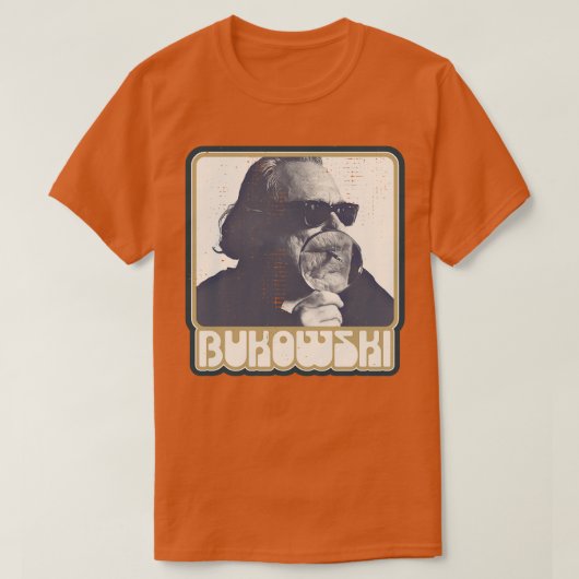 Charles Bukowski dichter en romanschrijver Fan Des T-shirt (Design voorkant)