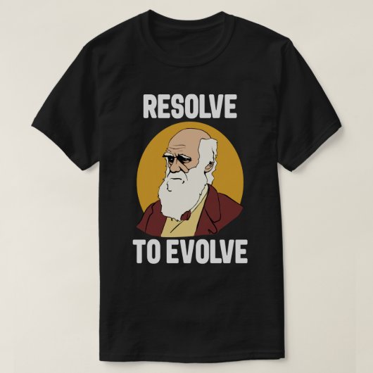 Charles Darwin Evolution Resolve to Evolve T-shirt (Design voorkant)