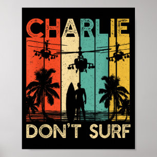 Charlie Don't Surf-shirt Militaire Vietnamoorlog A Poster