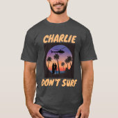 CHARLIE DON'T SURF VIETNAM T-SHIRTS (Voorkant)
