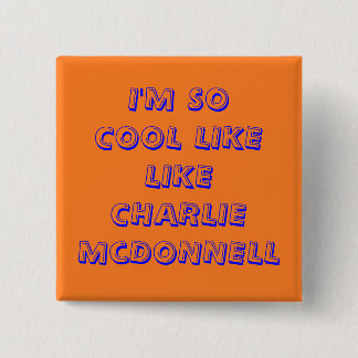 Charlie eissocoollike Fan Badge Vierkante Button 5,1 Cm