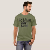 Charlie ne surfent pas le T-shirt vert de fatigue (Devant entier)