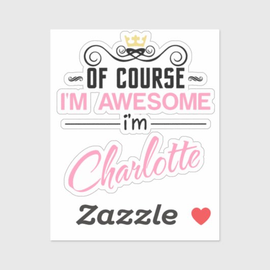 Charlotte Natuurlijk ben ik Geweldige nieuwigheid Sticker (Vel)