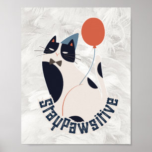 Charmante Tuxedo Kat Blijf Positief Inspirerend Poster