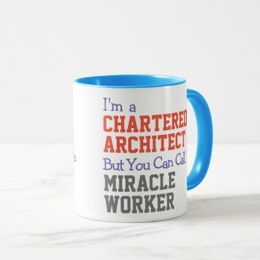 Chartered Architect Miracle Worker Mug (Devant droit)