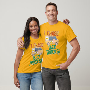 Chase Taco Trucks Mexicaans Eetcafé Humor T-shirt