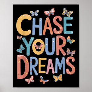 Chase Your Dreams, Inspirerend Motivatie Quot Poster