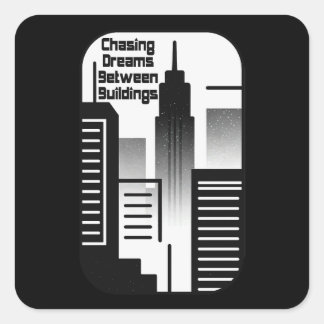 Chasing Dreams Between Buildings Urban Design Vierkante Sticker