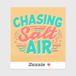 chasing salt air sticker