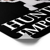 Chasse est important Amusant Chasse Poster noir (Coin)