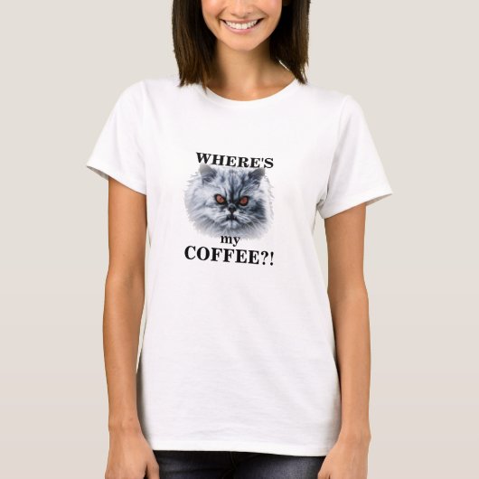 Chat fâché - où est mon T-shirt de café (Devant)