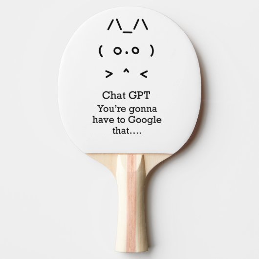 Chat GPT je gaat... google die Ping Pong Paddle Tafeltennisbatje (Voorkant)