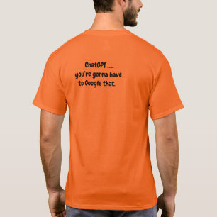 Chat GPT Mannen T-Shirt - Google dat