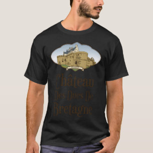 Chateau des Ducs de Bretagne - Frankrijk T-shirt