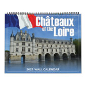 Chateaux of the Loire 2022 Wall Calendar Kalender (Hoes)