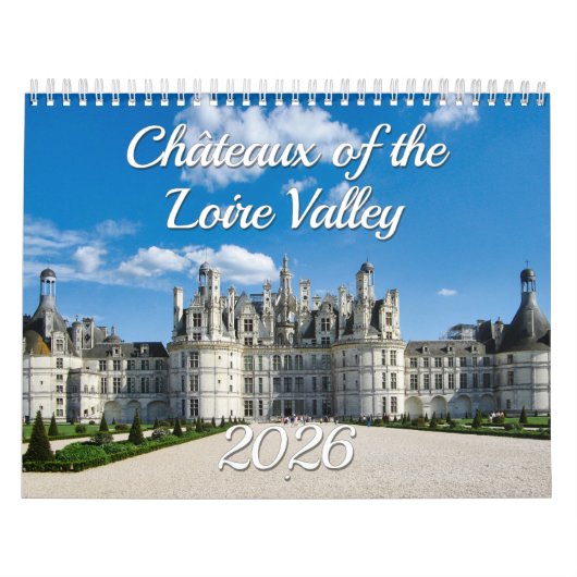 Châteaux van de Loirevallei - Paleizen in Frankrij Kalender (Hoes)