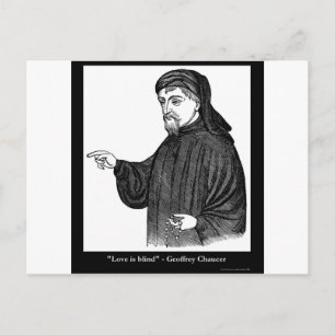 Chaucer Love Is Blind Quote T-shirts Cadeaus MEER! Briefkaart