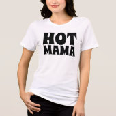 CHAUD MAMA FUNNY LADIES T-SHIRTS (Recto)