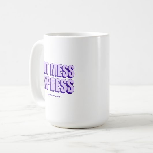 Chaud Mess Express café Mug (Devant gauche)