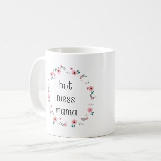 Chaud Mess Mama Mug (Devant gauche)