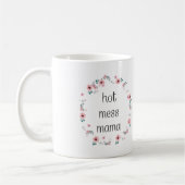 Chaud Mess Mama Mug (Gauche)