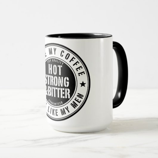 Chaud Strong & Bitter Men Café Mug (Devant droit)