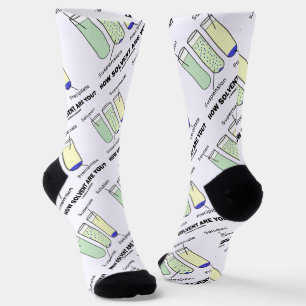 Chaussette À Quel Point Êtes-Vous Solvent ? Humour de chimie