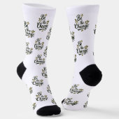 Chaussette Elegant Hand-Lettered "Be the Change" Black Script (Angulaire)