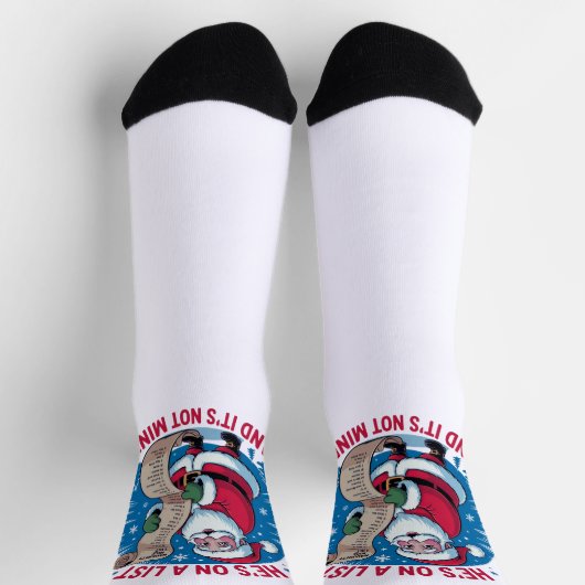 Chaussette He's On A List and It's Not Mine (Haut)