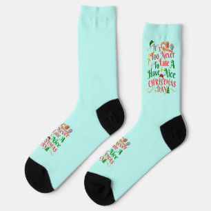 Chaussette Jamais trop tard pour passer un beau jour de Noël