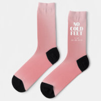 Pas de pieds froids Funny Pink Gradient Custom Bri