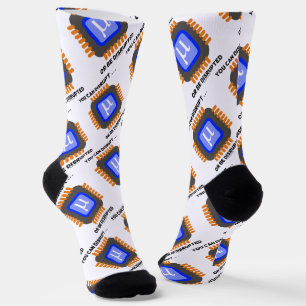 Chaussette Vous Pouvez Perturber... Ou être endommagé Semicon