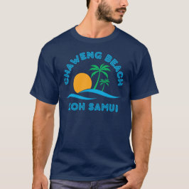 CHAWENG BEACH KOH SAMUI T-SHIRT