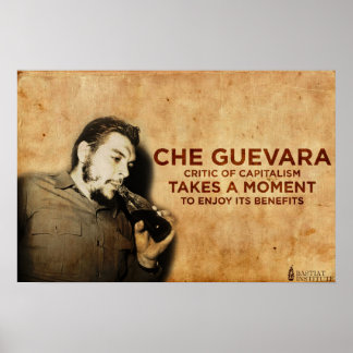 Che Guevara - Kapitalistische criticus Poster