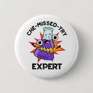 Che-miste-try Funny Science Chemistry Pun Ronde Button 5,7 Cm