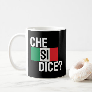 "Che Si Dice? "Wat is er?" Italiaans Gezegde zwart Koffiemok