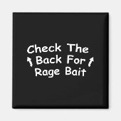 Check Back For Rage Bait Funny Meme Gift Magneet (Voorkant)
