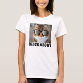 Check Meowt, Funny Cat met zonnebrillen T-shirts (Voorkant)