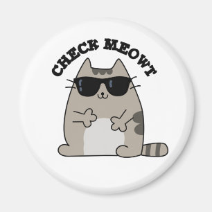 Check Meowt Funny Cool Cat Pun Magneet