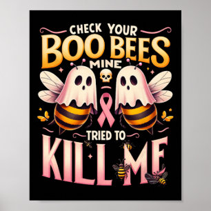 Check Your Boo Bijen Mine probeerde me kanker te d Poster