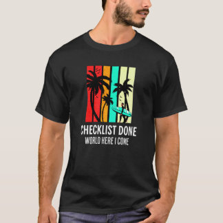 Checklist gedaan, wereld waar ik kom zwart T-shirt