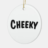 Cheeky Keramisch Ornament (Links)