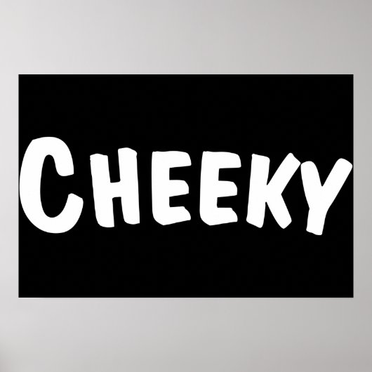 Cheeky Poster (Voorkant)
