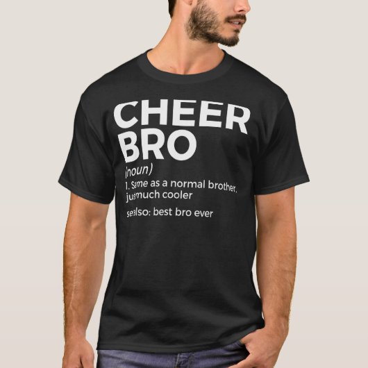 Cheer Bro Definition Cheerlead 1 T-shirt (Voorkant)