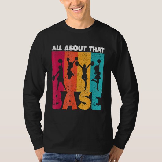 Cheer Cheerleading All About That Base  Cheerleade T-shirt (Voorkant)