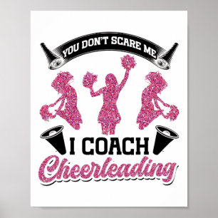 Cheer Cheerleading Coach Je maakt me niet bang Ik Poster