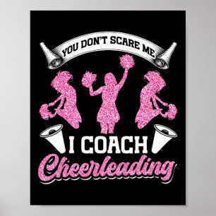 Cheer Cheerleading Coach Je maakt me niet bang Ik Poster